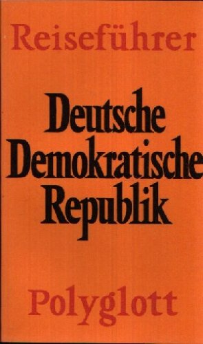 Imagen de archivo de DDR. Deutsche Demokratische Republik. Polyglott Reisefhrer. a la venta por medimops