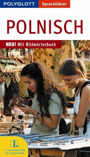 Stock image for Polnisch. Polyglott Sprachfhrer: Sprachfhrer fr die Reise. Mit Bildwrterbuch for sale by medimops