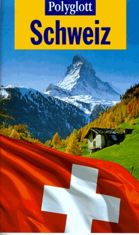 Imagen de archivo de Schweiz. Polyglott Reisefhrer a la venta por medimops