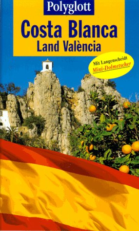 Beispielbild fr Polyglott Reisefhrer, Costa Blanca, Land Valencia zum Verkauf von medimops