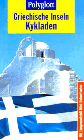 Stock image for Polyglott Reisefhrer, Griechische Inseln, Kykladen for sale by medimops