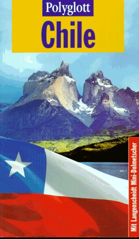 Beispielbild fr Polyglott Reisefhrer, Chile zum Verkauf von medimops