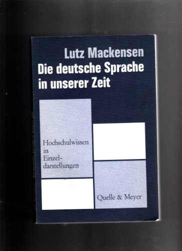 9783494002569: Die deutsche Sprache in unserer Zeit. Zur Sprachgeschichte des 20. Jahrhunderts