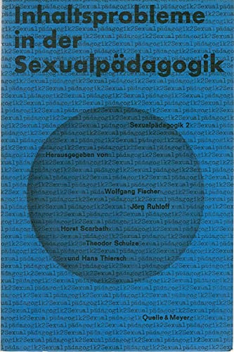 9783494006987: Sexualpdagogik II: Inhaltsprobleme in der Sexualpdagogik.