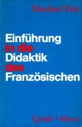 Stock image for Einfhrung in die Didaktik des Franzsischen. for sale by Bernhard Kiewel Rare Books