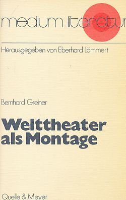 Stock image for Welttheater als Montage for sale by medimops