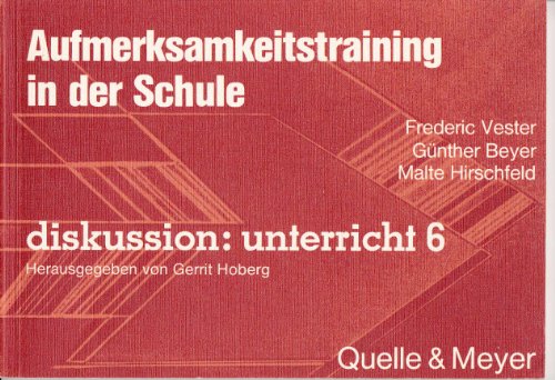 Aufmerksamkeitstraining in der Schule - Diskussion Unterricht 6