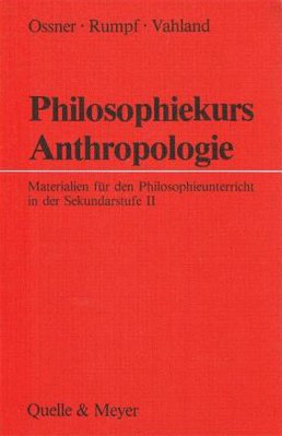 Beispielbild fr Philosophiekurs Anthropologie. Schlerband zum Verkauf von medimops