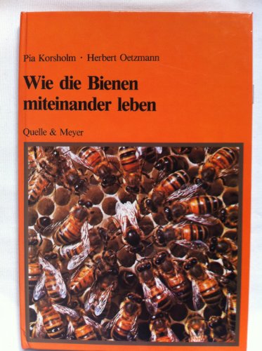 Beispielbild fr Wie die Bienen miteinander leben zum Verkauf von Der Bcher-Br