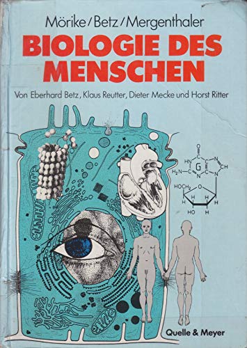 Biologie des Menschen - MÖRIKE, K.D., E. BETZ und W. MERGENTHALER