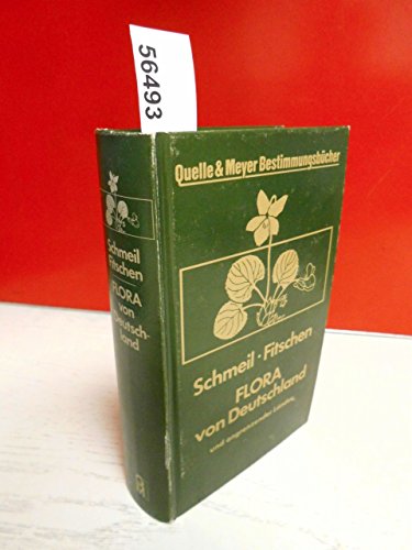 9783494012100: Flora von Deutschland und seinen angrenzenden Lndern. Ein Buch zum Bestimmen der wildwachsenden und hufig kultivierten Gefsspflanzen