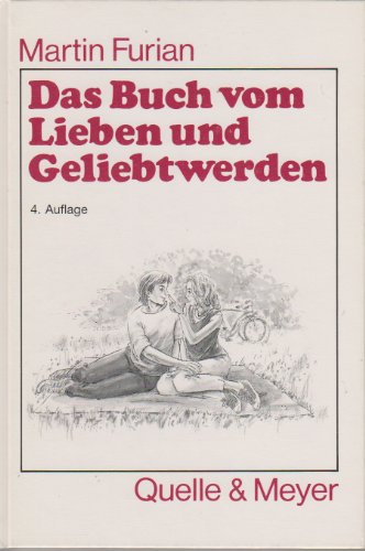 Beispielbild fr Das Buch vom Lieben und Geliebtwerden zum Verkauf von medimops