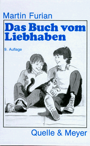 Beispielbild fr Das Buch vom Liebhaben. Fr Kinder von 8-12 Jahren zum Verkauf von medimops