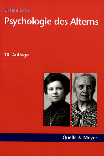 Psychologie des Alterns. (9783494013374) by Lehr, Ursula