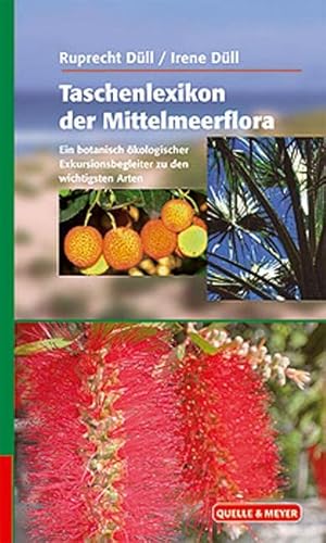 Beispielbild fr Taschenlexikon der Mittelmeerflora: Ein botanisch-kologischer Exkursionsbegleiter zu den wichtigsten Arten zum Verkauf von medimops