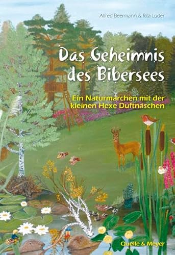 Stock image for Das Geheimnis des Bibersees: Ein Naturmrchen mit der kleinen Hexe Duftnschen for sale by medimops