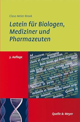 Beispielbild fr Latein fr Biologen, Mediziner und Pharmazeuten: Lernen-Verstehen-Lehren zum Verkauf von medimops