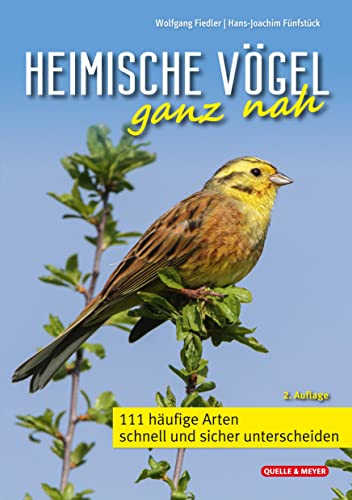 Stock image for Heimische Vgel ganz nah: 111 hufige Arten schnell und sicher unterscheiden for sale by Revaluation Books