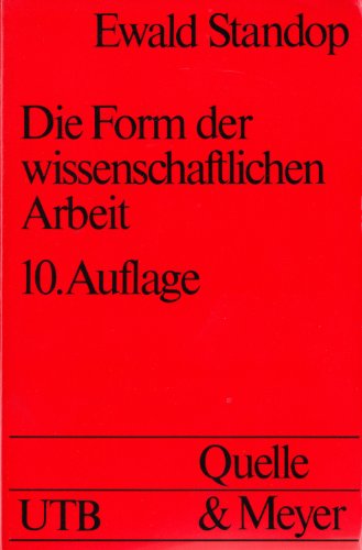 Beispielbild fr Die Form der wissenschaftlichen Arbeit (Uni-Taschenbu?cher ; 272) (German Edition) zum Verkauf von Wonder Book