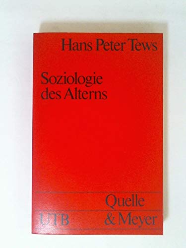 9783494020372: Soziologie des Alterns (Uni-Taschenbücher ; 359) (German Edition)