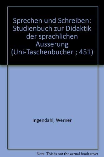 Stock image for Sprechen und Schreiben. Studienbuch zur Didaktik der sprachlichen uerung. for sale by medimops