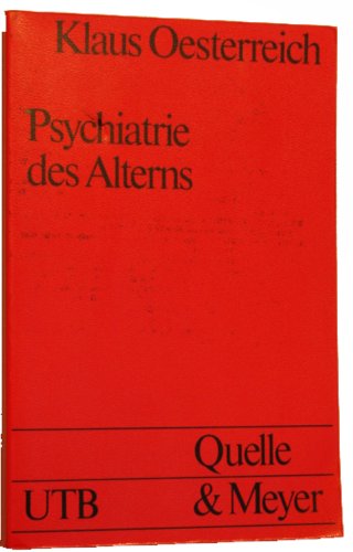 Beispielbild fr Psychiatrie des Alterns. Grundlagen, Diagnostik und Therapie (UTB 496) zum Verkauf von Bernhard Kiewel Rare Books