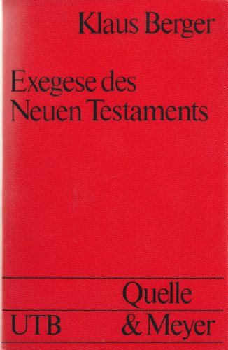 Stock image for Exegese des Neuen Testaments : neue Wege vom Text zur Auslegung. Uni-Taschenbcher ; 658 for sale by Versandantiquariat Schfer