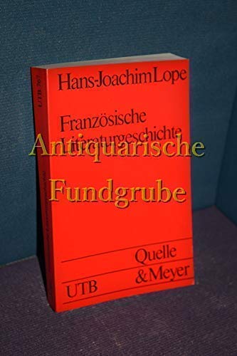 FranzoÌˆsische Literaturgeschichte (Uni-TaschenbuÌˆcher ; 767: Romantik) (German Edition) (9783494020860) by Lope, Hans Joachim