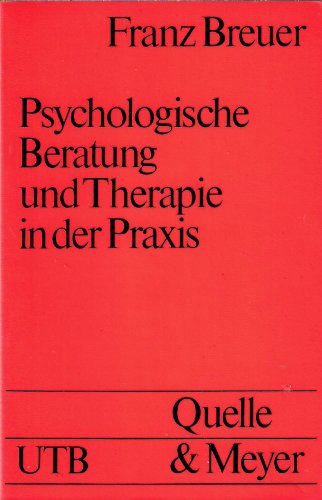 Beispielbild fr Psychologische Beratung und Therapie in der Praxis. zum Verkauf von Antiquariat "Der Bchergrtner"