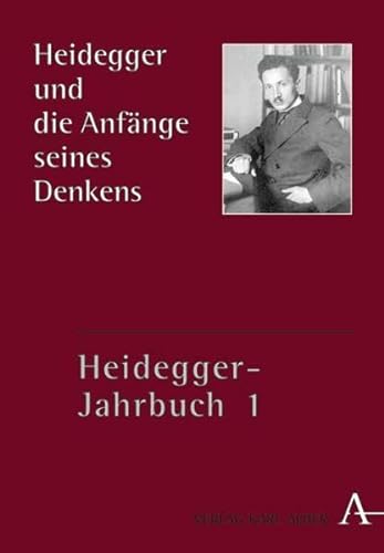 Heidegger und die Anfänge seines Denkens: Heidegger-Jahrbuch 1