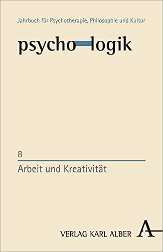 Imagen de archivo de Arbeit und Kreativitt (psycho-logik). a la venta por INGARDIO