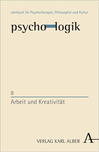 Stock image for Arbeit und Kreativitt (psycho-logik). for sale by INGARDIO