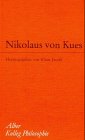 Nikolaus von Kues. Einführung in sein philosophisches Denken. - Nikolaus v. Kues. - Jacobi, Klaus (Hrsg.)