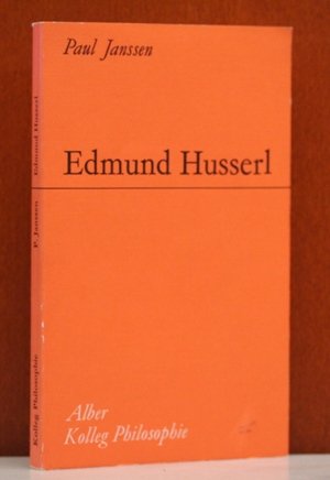 Edmund Husserl : Einf. in seine Phänomenologie. SIGNIERT Kolleg Philosophie - Janssen, Paul