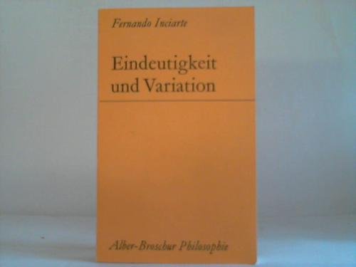 Beispielbild fr Eindeutigkeit und Variation. Die Wahrung d. Phnomene u. d. Problem d. Reduktionismus, zum Verkauf von modernes antiquariat f. wiss. literatur