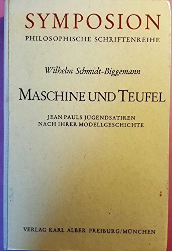 Beispielbild fr Maschine und Teufel. Jean Pauls Jugendsatiren nach ihrer Modellgeschichte zum Verkauf von medimops