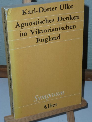 Stock image for Agnostisches Denken im Viktorianischen England for sale by KUNSTHAUS-STUTTGART