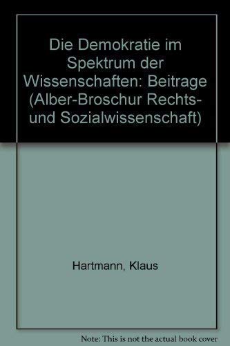 Imagen de archivo de Die Demokratie im Spektrum der Wissenschaften. M. Beitr. v. Helmut Fahrenbach et al., a la venta por modernes antiquariat f. wiss. literatur