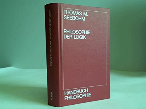 9783495474747: Philosophie der Logik