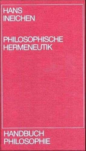Beispielbild fr Handbuch Philosophie, Philosophische Hermeneutik zum Verkauf von medimops