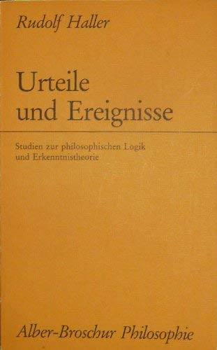 Imagen de archivo de Urteile und Ereignisse: Studien zur philosophischen Logik und Erkenntnistheorie (Alber-Broschur Philosophie) (German Edition) a la venta por Zubal-Books, Since 1961