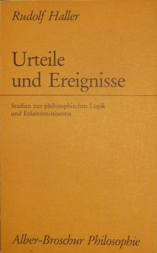 Stock image for Urteile und Ereignisse: Studien zur philosophischen Logik und Erkenntnistheorie (Alber-Broschur Philosophie) (German Edition) for sale by Zubal-Books, Since 1961