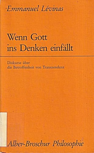 9783495475690: Wenn Gott ins Denken einfllt. Diskurse ber die Betroffenheit von Transzendenz