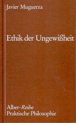 Beispielbild fr Ethik der Ungewiheit, zum Verkauf von modernes antiquariat f. wiss. literatur