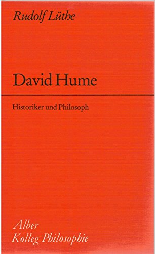 DAVID HUME: HISTORIKER UND PHILOSOPH (KOLLEG PHILOSOPHIE). - Lüthe, Rudolf