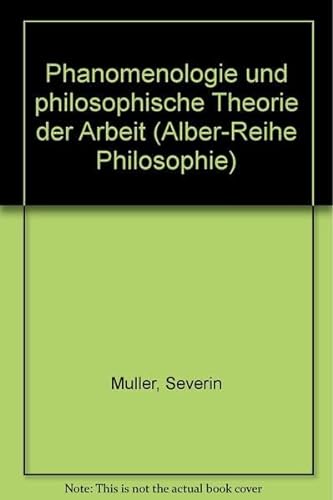 Phänomenologie und philosophische Arbeit. Band I: Lebenswelt - Natur - Sinnlichkeit. - Müller, Severin
