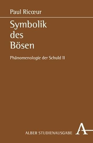 Beispielbild fr Symbolik des Bsen: Phnomenologie der Schuld II von Paul Ricoeur und Maria Otto zum Verkauf von BUCHSERVICE / ANTIQUARIAT Lars Lutzer