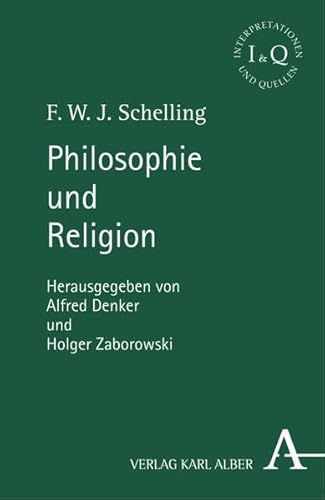 Philosophie und Religion (9783495480854) by Schelling, Friedrich Wilhelm Joseph Von