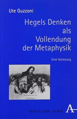 9783495481295: Hegels Denken als Vollendung der Metaphysik