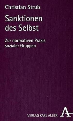 9783495481387: Strub, C: Sanktionen d. Selbst